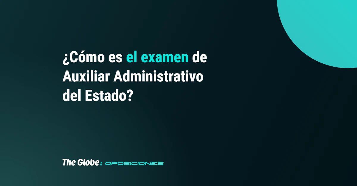 portada-blog-como-es-el-examen-auxiliar-administrativo