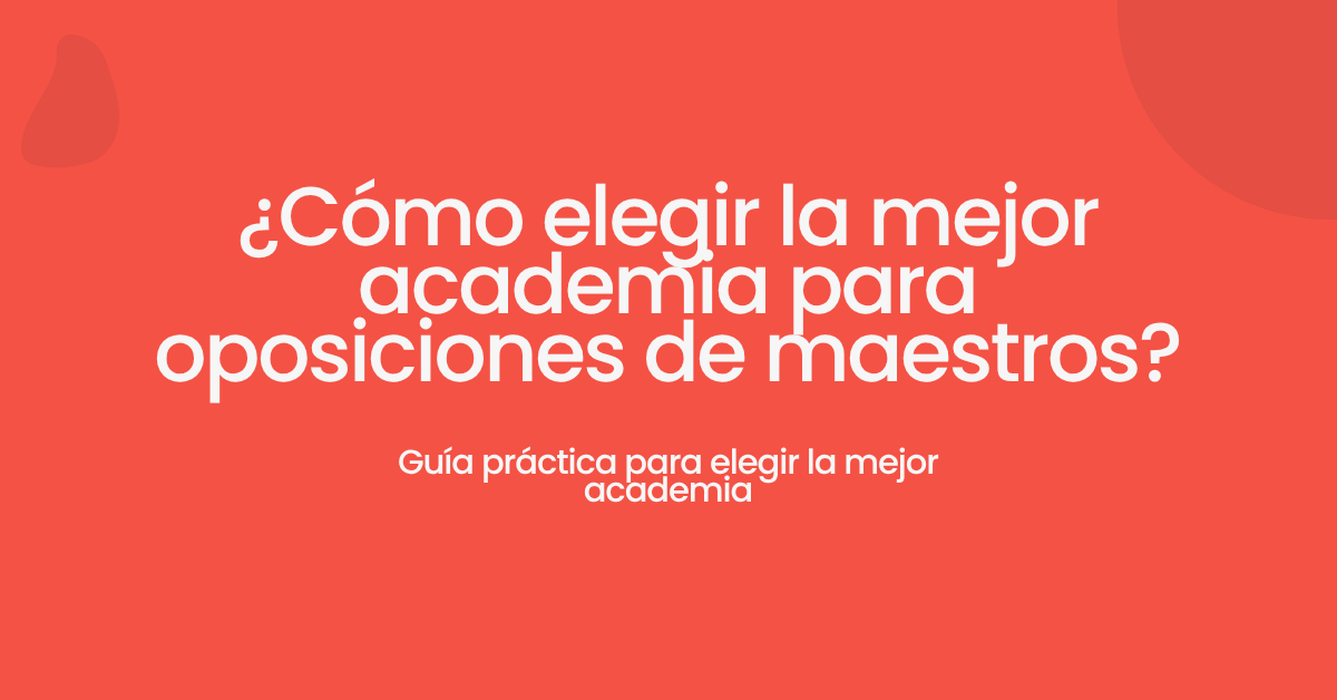 cómo elegir academia para oposiciones maestros