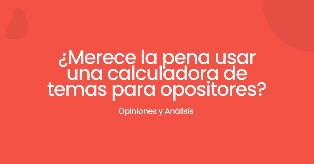 calculadoras de temas para opositores