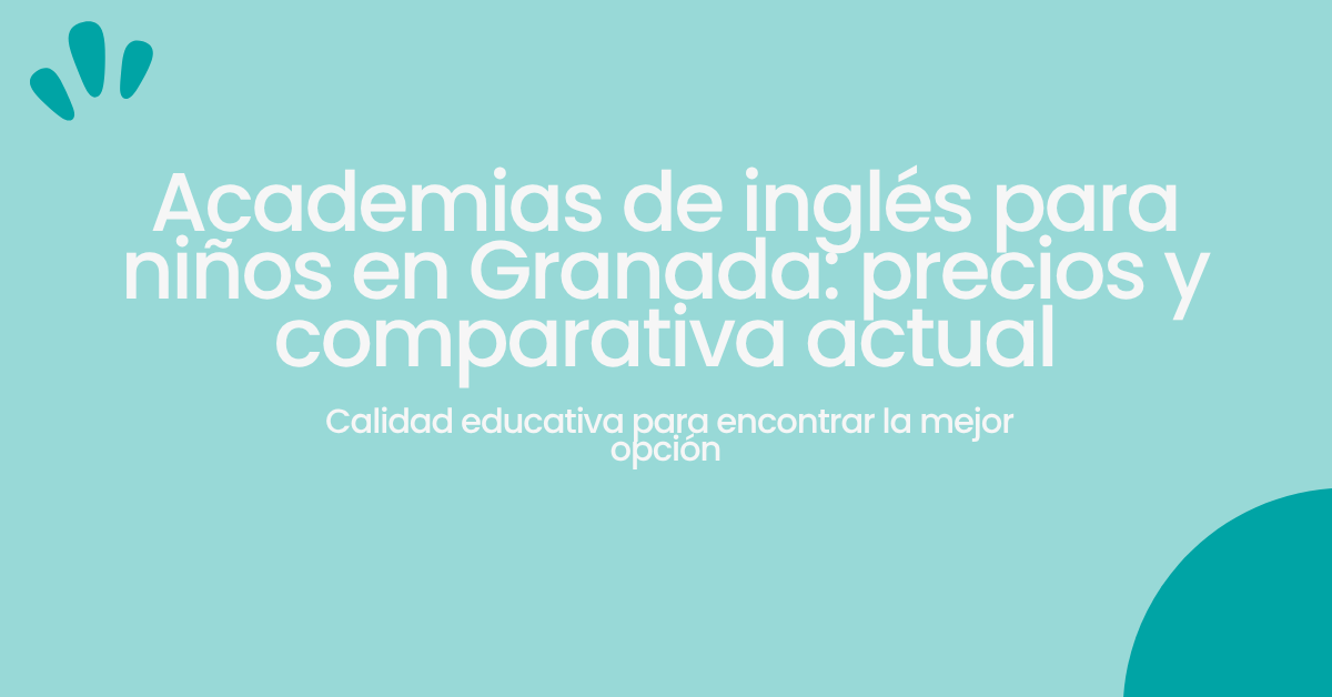 Academias de inglés para niños en Granada precios