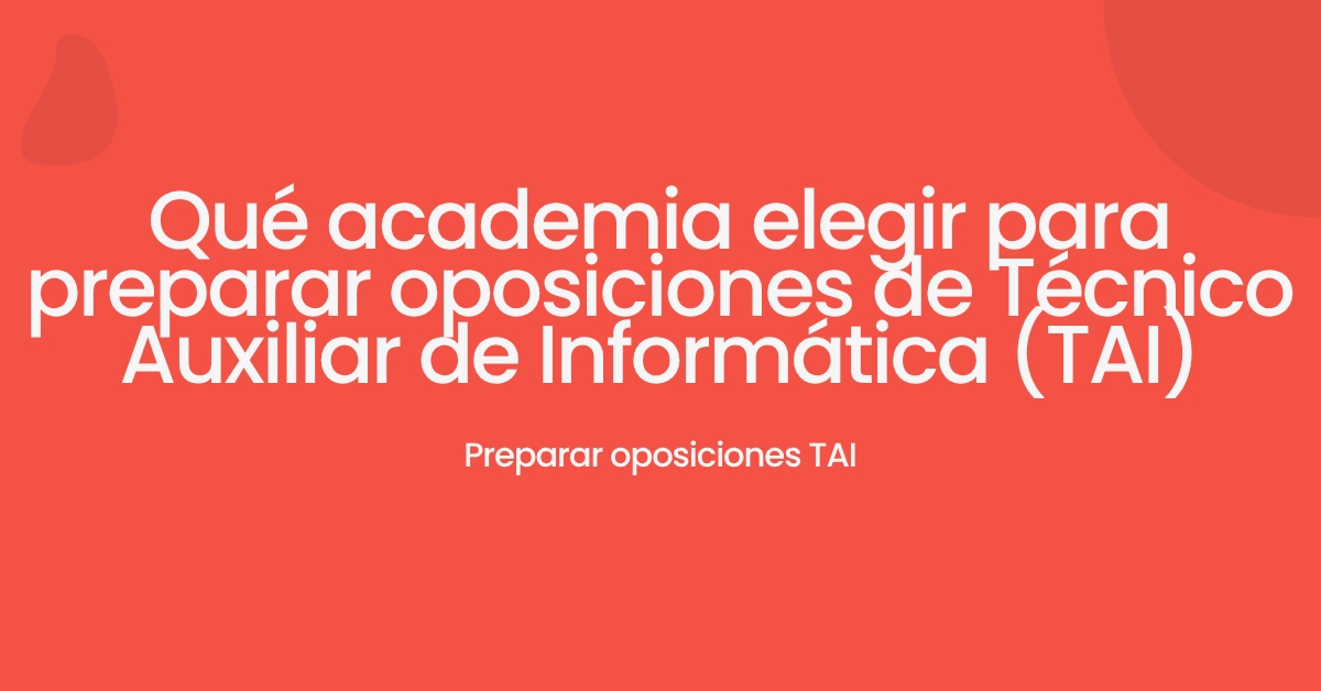 qué academia elegir para oposiciones tai