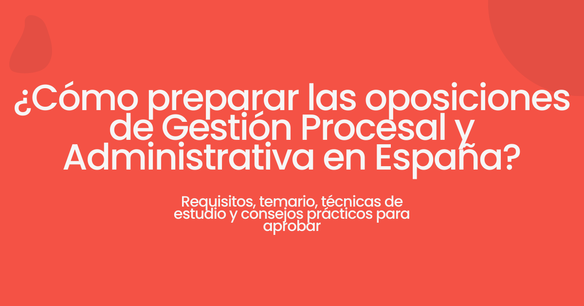 preparar oposiciones gestión procesal y administrativa