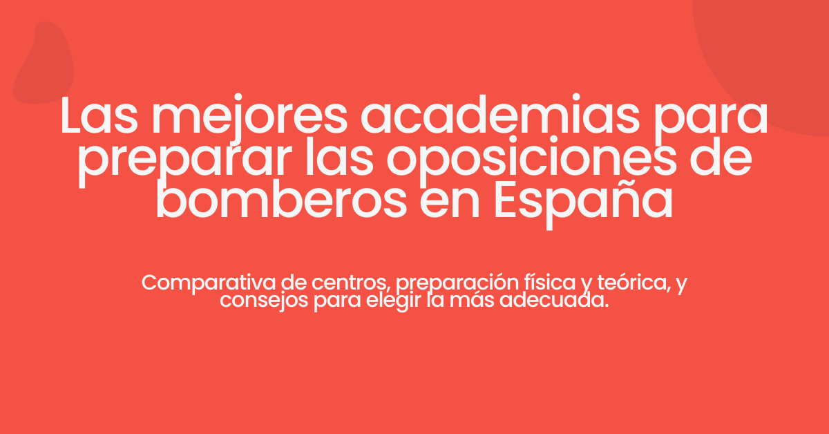 mejor academia para oposiciones bomberos