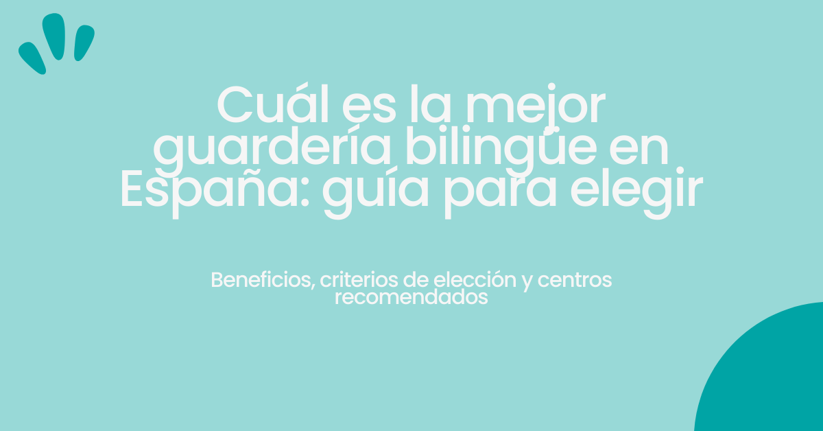 cual es la mejor guardería bilingüe