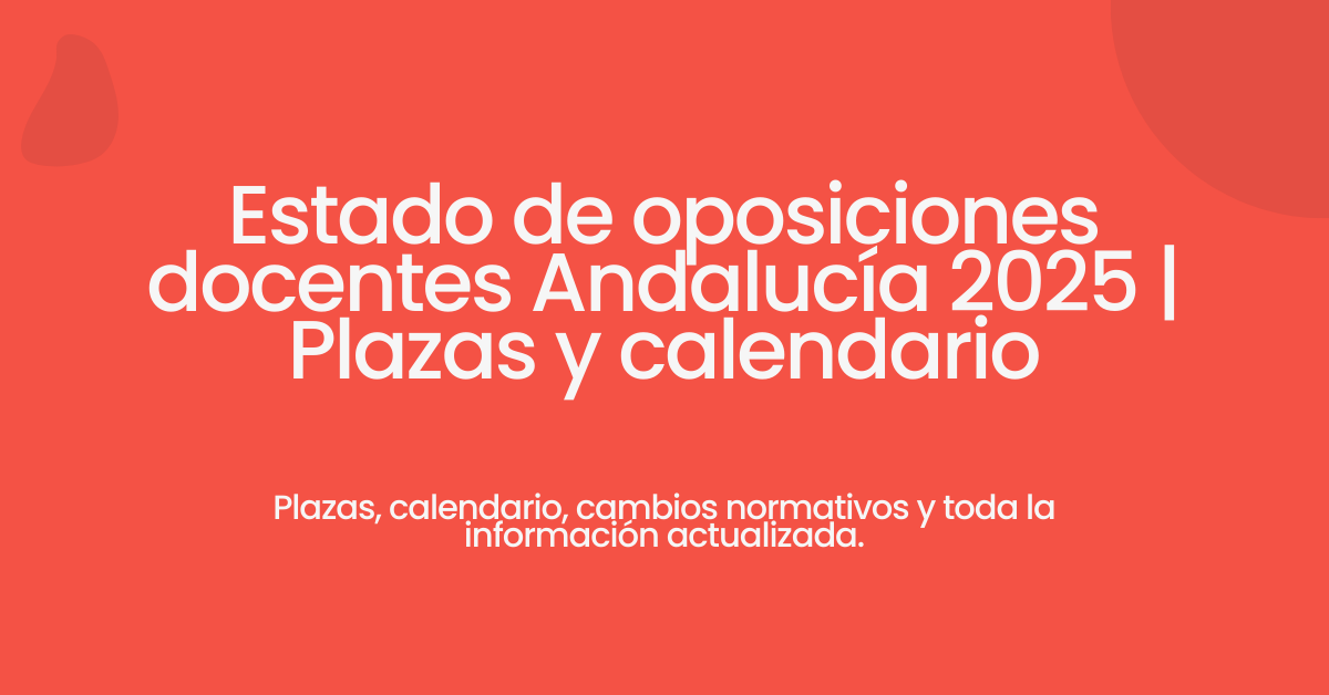 estado de oposiciones de docentes andalucía